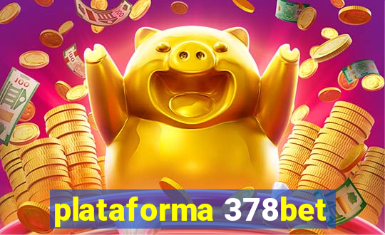 plataforma 378bet